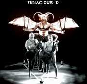Tenacious D [12th Anniversary Edition] [Explicit Content] , Tenacious D