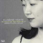 Six Sonatas for Solo Violin , Arisa Fujita