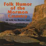 Folk Humor of the Mormon Country , Hector Lee