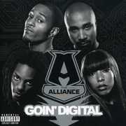 Goin Digital [Explicit Content] , Alliance