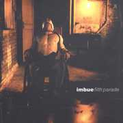 Filth Parade , Imbue