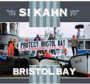 Bristol Bay , Si Kahn
