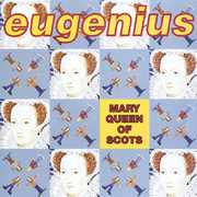 Mary Queen of Scots , Eugenius