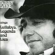 Lullabys Legends & Lies , Bobby Bare