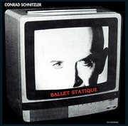Ballet Statique (Con) , Conrad Schnitzler