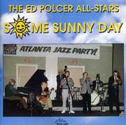 Some Sunny Day , Ed Polcer