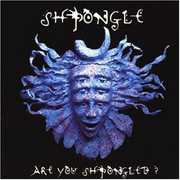 Are You Shpongled? , Shpongle