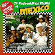15 Regional Mexican Music Classics /  Various , Various Artists