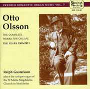Swedish Romantic Organ Music 7 , Otto Olsson