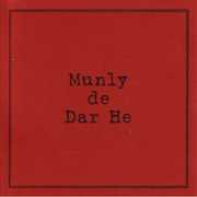 Munly de Dar He , Jay Munly