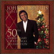 Johnny Mathis Gold: A 50th Anniversary Christmas Celebration , Johnny Mathis