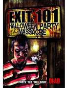 Exit 101: Halloween Party Massacre 