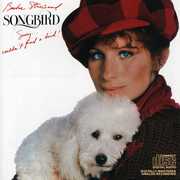 Songbird , Barbra Streisand