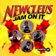 Jam on It , Newcleus