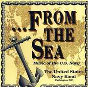 From the Sea Music of the US Navy , U.S. Navy Band & Sea Chanters Chorus