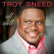 All Is Well , Troy Sneed