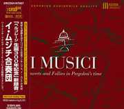 Concerts & Follies in Pergolesi's Time , I Musici
