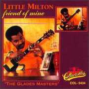 Friend of Mine , Little Milton