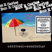 Greetings From Bunezuela! , Bun E. Carlos
