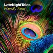 Late Night Tales , Friendly Fires