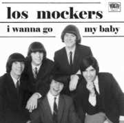 I Wanna Go/ My Baby , Los Mockers
