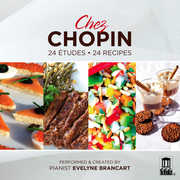 Chez Chopin: 24 Etudes24 Recipes , Evelyne Brancart