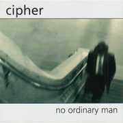 No Ordinary Man , Cipher