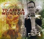To Africa with Love , Joseph Patrick Moore