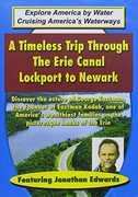 Timeless Trip Through the Erie Canal - Lockport to 