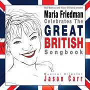 Celebrates the Great British Songbook , Maria Friedman