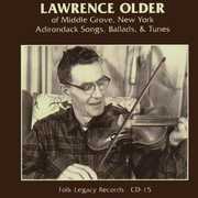 Adirondack Songs, Ballads and Tunes , Lawrence Older