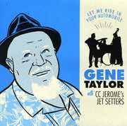 Let Me Ride in Your Automobile , Gene Taylor