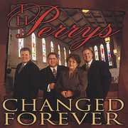 Changed Forever , The Perrys