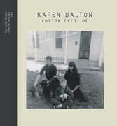 Cotton Eyed Joe , Karen Dalton