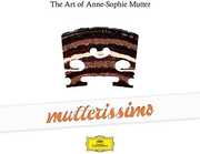 Mutterissimo - the Art of Anne-Sophie Mutter , Anne-Sophie Mutter
