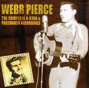 Complete 4 Star/ Pacemaker Recordings , Webb Pierce