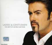 Ladies & Gentleman: Best of (Alt Tracks) [Import] , George Michael