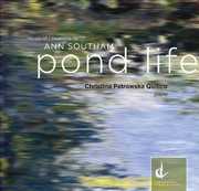 Pond Life , Christina Petrowska Quilico