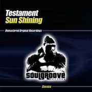Sun Shining , Testament