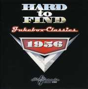 Hard To Find Jukebox Classics 1956 , Various Artists
