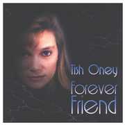 Forever Friend , Tish Oney