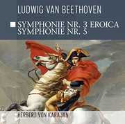 Symphonie NR. 3 Eroica - Symphonie NR. 5