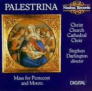 Mass for Pentecost/ 5 Motets , Christ Church Cathedral Choir, Oxford