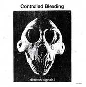 Distress Signals I , Controlled Bleeding