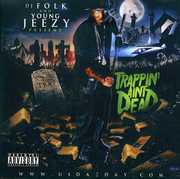 Trappin Ain't Dead , Young Jeezy