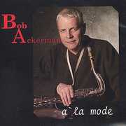 A la Mode , Bob Ackerman