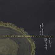 Hard Weather Makes Good Wood , Intergalactic Contemporary Ensemble