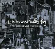 West Coast Seattle Boy: The Jimi Hendrix Anthology , Jimi Hendrix