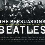 The Persuasions Sing The Beatles , The Persuasions