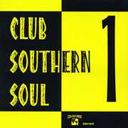 Club Southern Soul, Vol. 1 , Various Artists